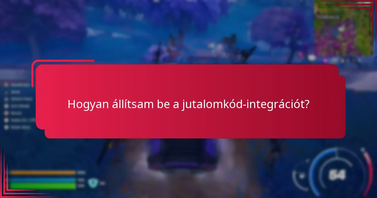 Mik a jutalomkódok integrálásának előnyei?
