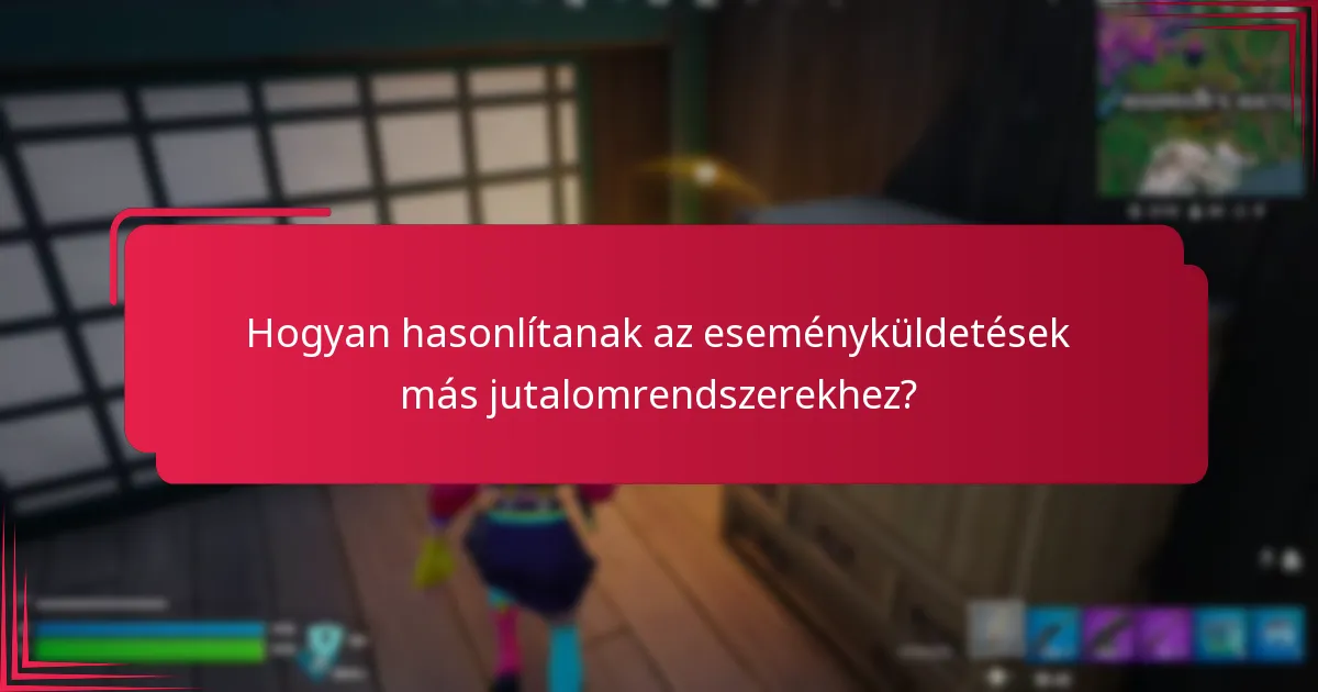 Hogyan gyűjthetem hatékonyan az eseményküldetések jutalmait?