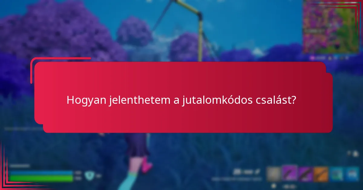 Milyen biztonsági intézkedéseket tehetek a jutalomkódos csalások ellen?