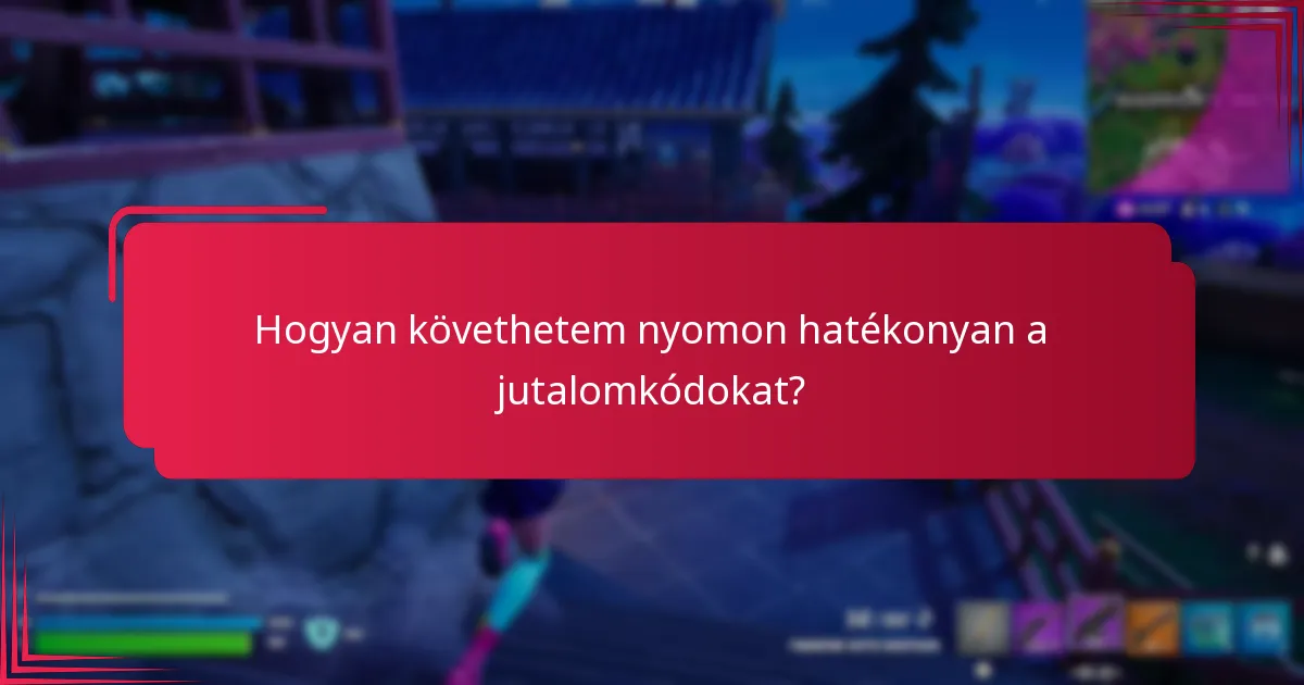 Mik a legjobb gyakorlatok a jutalomkódok nyilvántartásának vezetésében?