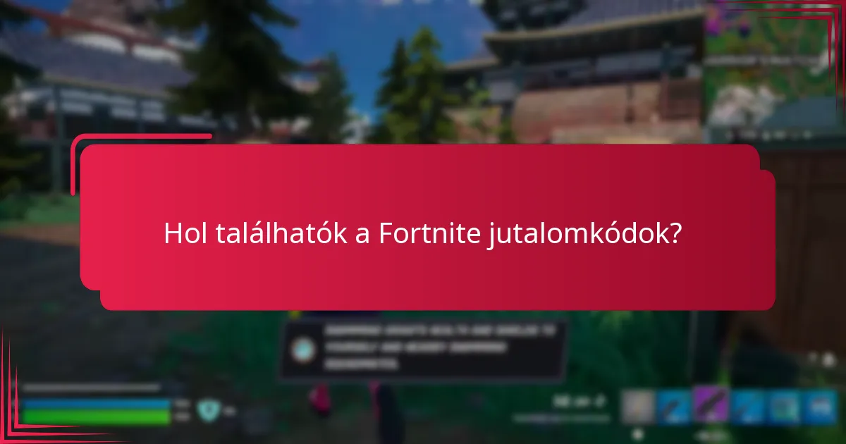 Amikor a Fortnite jutalomkódok lejárnak?