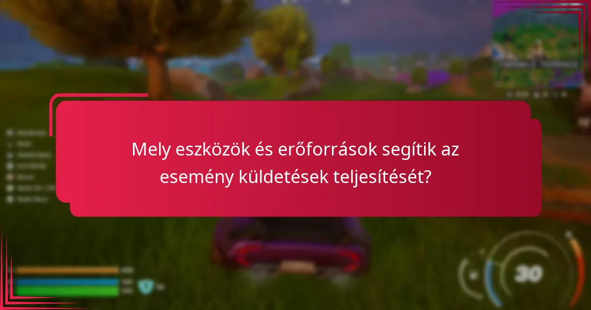 Mikor a legjobb idő az esemény küldetések teljesítésére?