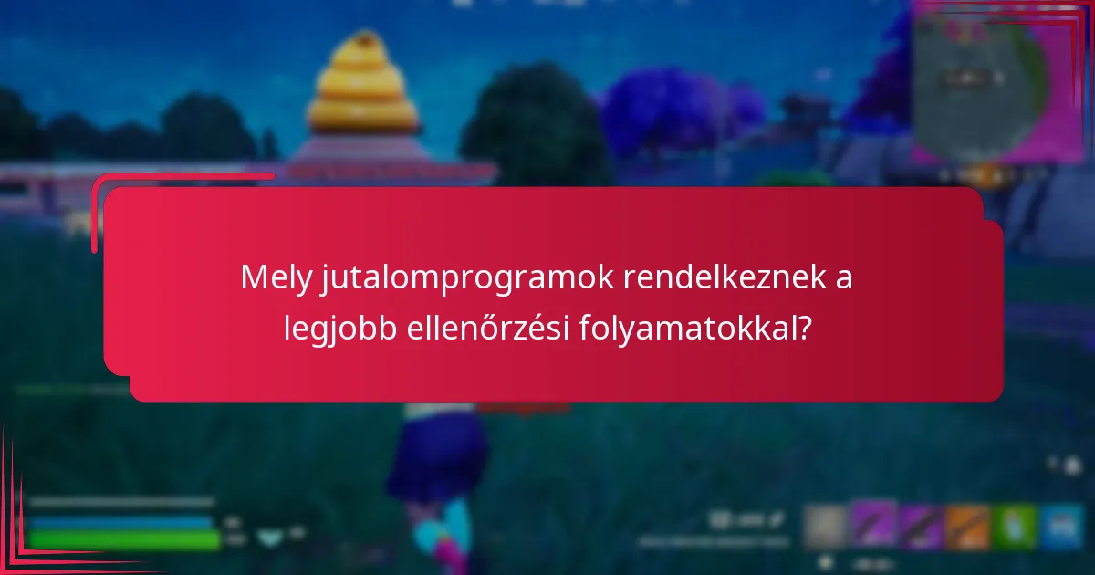 Mik a gyakori csapdák a jutalomkódok ellenőrzésében?