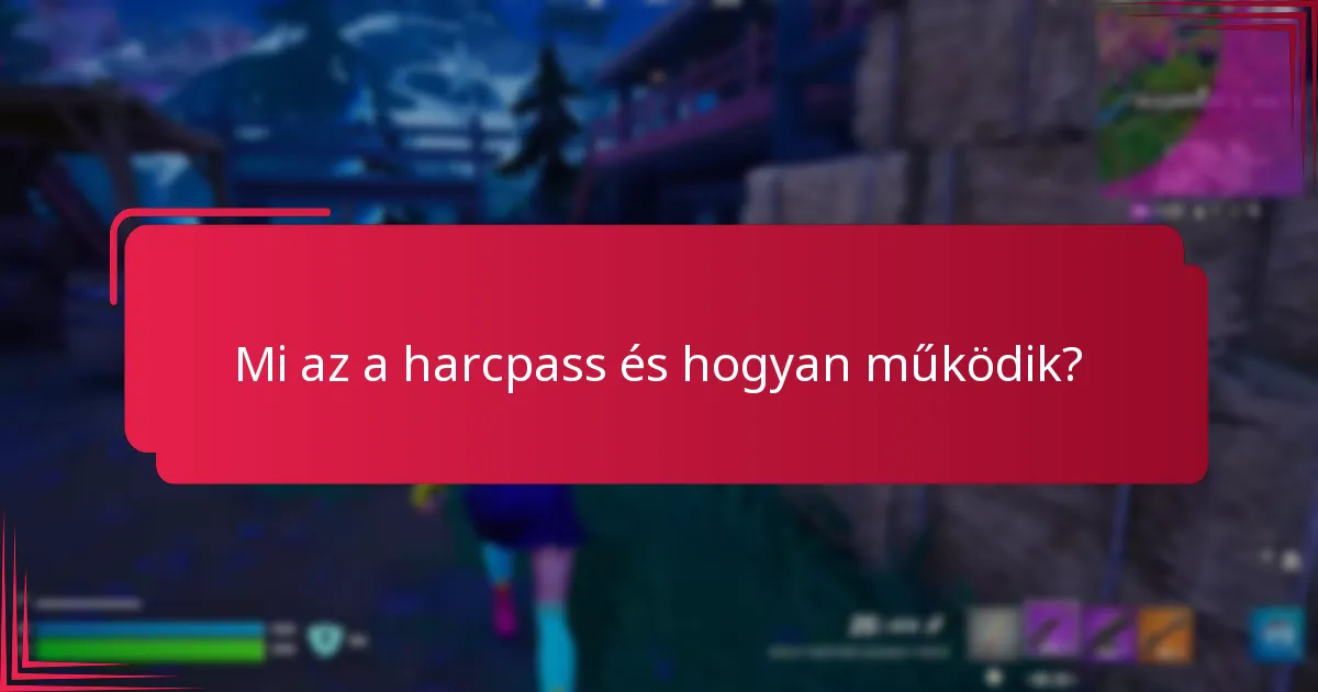 Milyen költségekkel jár a harcpassz?