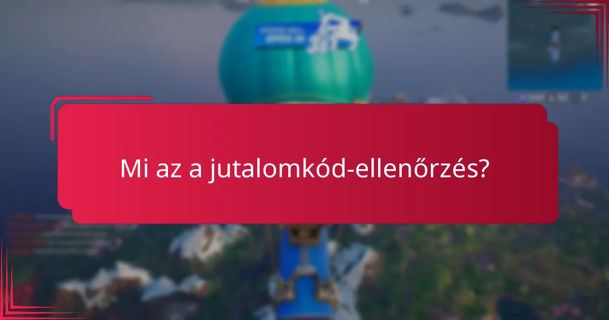 Milyen támogatási lehetőségek állnak rendelkezésre a jutalomkódokkal kapcsolatos problémák esetén?