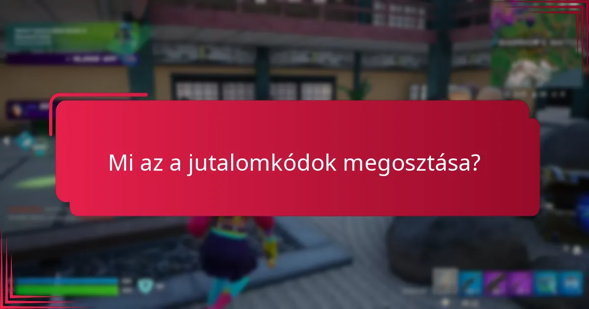 Milyen biztonsági szempontokat kell figyelembe venni a kódok megosztásakor?