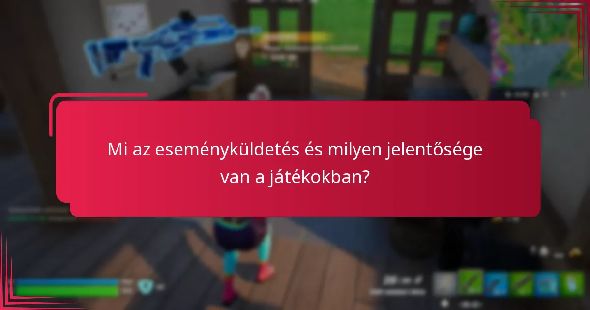 Milyen gyakori kihívásokkal szembesülnek a játékosok az eseményküldetések során?