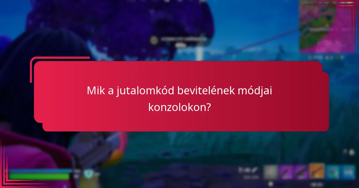 Milyen folyamat van a jutalomkódok weboldalon történő bevitelére?