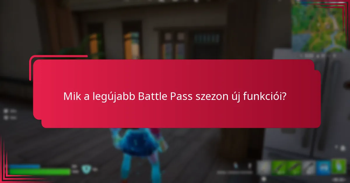 Mely stratégiák maximalizálják az új Battle Pass előnyeit?