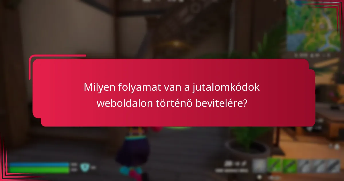 Milyen típusú jutalmakra számíthatok a kódok bevitelével?